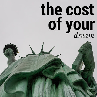 The Cost of Your Dream 